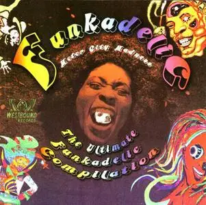 Funkadelic - Motor City Madness: The Ultimate Funkadelic Westbound Compilation (2003)