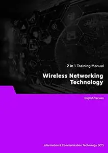 Wireless Networking Technology (2 in 1 eBooks)