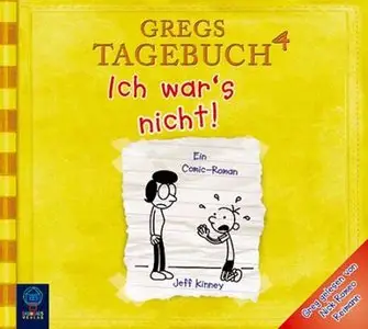 Jeff Kinney - Gregs Tagebuch 4 -  Ich war's nicht!