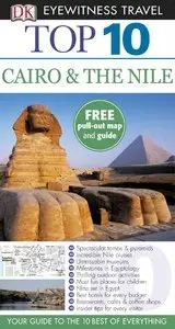 Cairo & the Nile. (DK Eyewitness Top 10 Travel Guide) by Andrew Humphreys [Repost] 