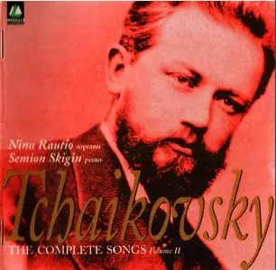 Tchaikovsky Complete Songs Vol. 2 of 3