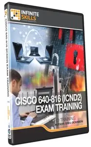 InfiniteSkills - Cisco 640-816 (ICND2) Exam Training (2013) [repost]