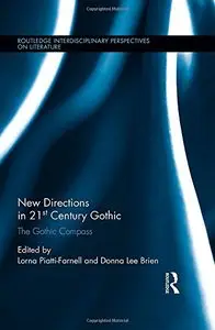 New Directions in 21st-Century Gothic: The Gothic Compass