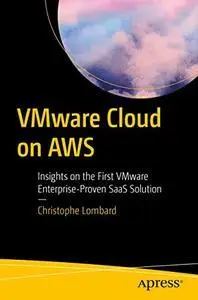 VMware Cloud on AWS: Insights on the First VMware Enterprise-Proven SaaS Solution