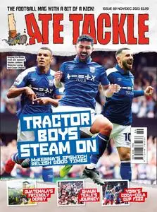 Late Tackle Football Magazine - November-December 2023