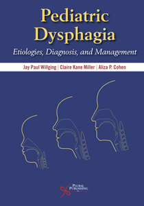 Pediatric Dysphagia : Etiologies, Diagnosis, and Management