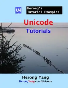 Unicode Tutorials - Herong's Tutorial Examples