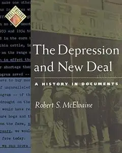 The Depression and New Deal: A History in Documents (Pages from History)