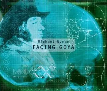 Michael Nyman - Facing Goya (2002)