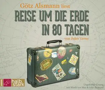 «Reise um die Erde in 80 Tagen» by Jules Verne