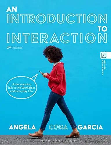 An Introduction to Interaction: Understanding Talk in the Workplace and ...