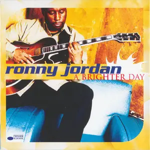 Ronny Jordan - A Brighter Day (2000)