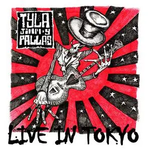 Tyla J Pallas - Live In Tokyo (2020)
