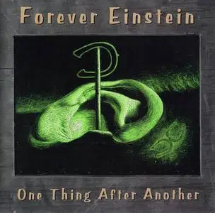 Forever Einstein - One Thing After Another (1998)