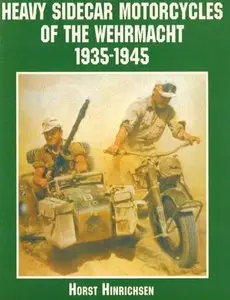 Heavy Sidecar Motorcycles of the Wehrmacht 1935-1945 (Repost)