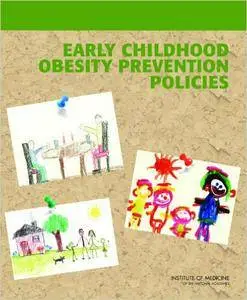 Early Childhood Obesity Prevention Policies