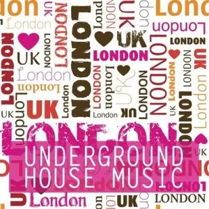 We Love London (Underground House Music) (2010)