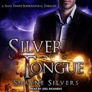 «Silver Tongue» by Shayne Silvers