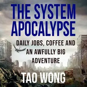 «Daily Jobs, Coffee and and an Awfully Big Adventure» by Tao Wong