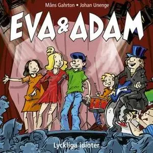 «Lyckliga Idioter» by Måns Gahrton