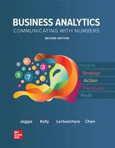 Business Analytics: Communicating with Numbers, 2nd Edition