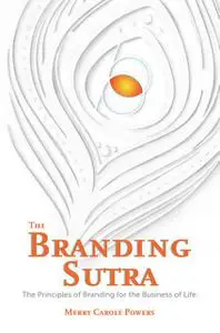 «The Branding Sutra» by Merry Carole Powers