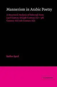 Mannerism in Arabic Poetry: A Structural Analysis of Selected Texts(Repost)