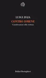 Luigi Zoja - Contro Ismene