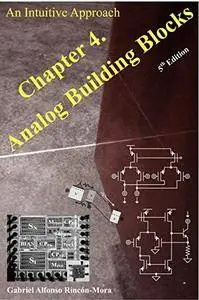 Chapter 4. Analog Building Blocks: An Intuitive Approach (Analog IC Design: An Intuitive Approach)