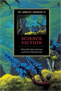 The Cambridge Companion to Science Fiction (Repost)