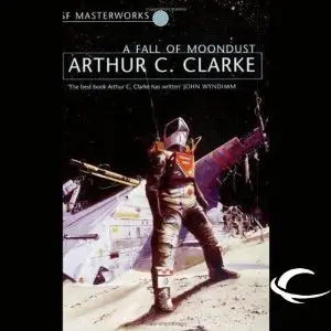 Arthur C. Clarke - A Fall of Moondust [Audiobook]