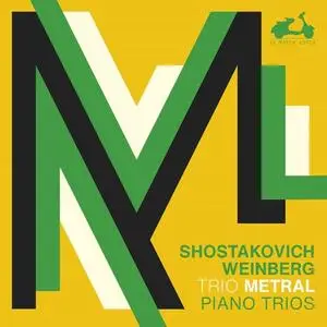 Trio Metral - Shostakovich, Weinberg: 3 Piano Trios (2021)