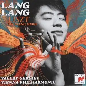 Lang Lang, Gergiev, Vienna Philharmonic - Liszt: My Piano Hero (2011)