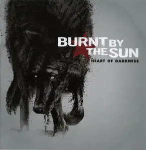 Burnt By The Sun - Heart of Darkness (2009)