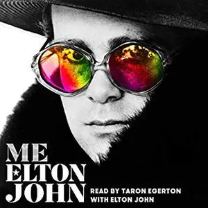 Me: Elton John Official Autobiography [Audiobook]