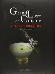 Joel Robuchon - Grand livre de cuisine de Joel Robuchon