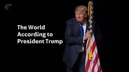 Channel 4 - The World According to President Trump (2016)