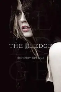 «The Pledge» by Kimberly Derting