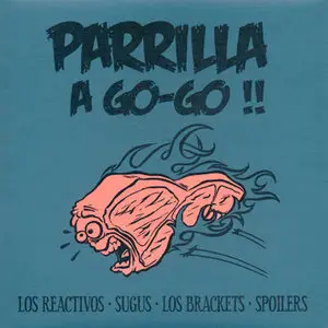 Various Artists - Parrilla A-Go-Go (2012) [Split /4]