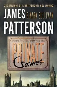 James Patterson, Mark Sullivan - Private Games