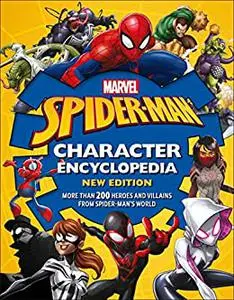 Marvel Spider-Man Character Encyclopedia New Edition: More than 200 Heroes and Villains from Spider-Man's World