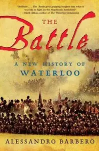 The Battle: A New History of Waterloo (repost)