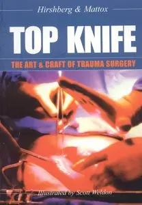 Top Knife: Art and Craft in Trauma Surgery