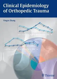 Clinical Epidemiology of Orthopedic Trauma (repost)