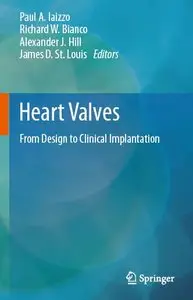 Heart Valves: From Design to Clinical Implantation (repost)