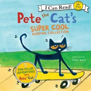 «Pete the Cat's Super Cool Reading Collection» by James Dean