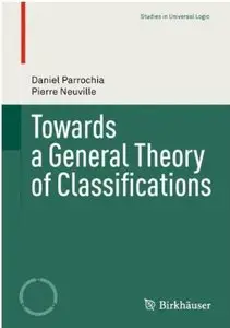Towards a General Theory of Classifications [Repost]