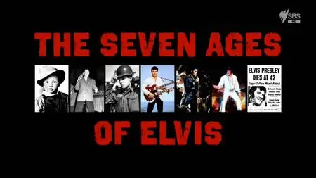 The Seven Ages Of Elvis (2017)