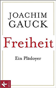 Freiheit: Ein Plädoyer - Joachim Gauck
