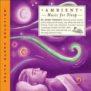 Jeffery Thompson - Ambient Music For Sleep